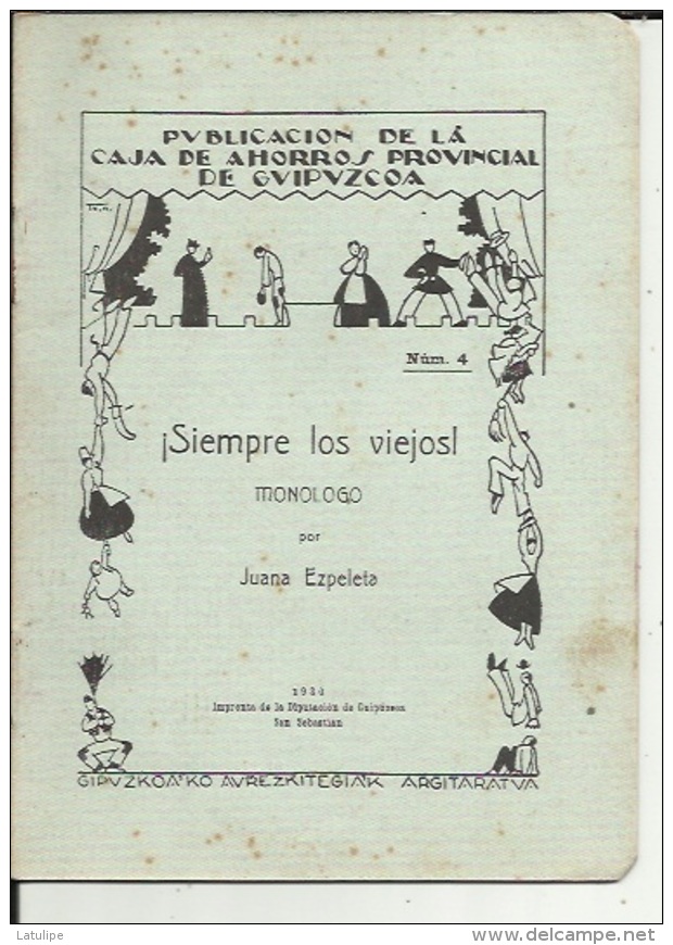 Livre De Repertorio Teatral  ( Num 4...Siempre Los Viejosl...1930..11 Pages..voir Scan - Theatre