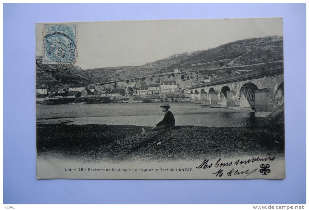 CPA 46 LOT SOUILLAC. Le Pont Et Le Port De Lanzac. 1904. - Souillac