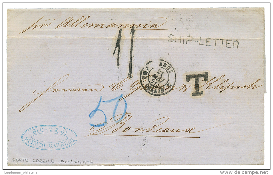 VENEZUELA : 1876 SHIP-LETTER + "11" Tax Marking On Entire Letter From PORTO-CABELLO To FRANCE. Vf. - Venezuela