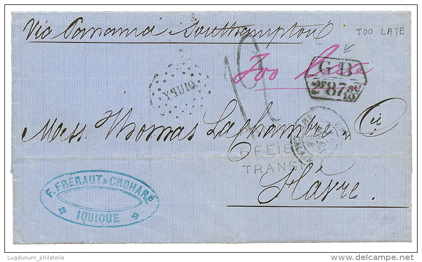 PERU BRITISH PO - TOO LATE Manus. Mark : 1864 YQUIQ + "TOO LATE" In Rede + GB/2F87 + PANAMA TRANSIT On Entire Letter Fro - Perú