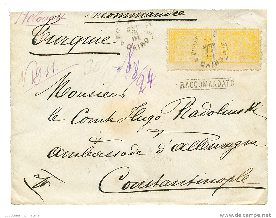 1878 Pair 2P Canc. CAIRO + RACCOMANDATO On REGISTERED Envelope To CONSTANTINOPLE. Vf. - Other & Unclassified