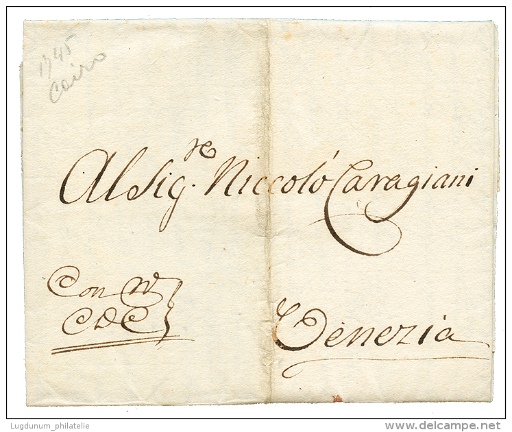 1745 "Q.D.C" On Entire Letter From CAIRO To VENEZIA (ITALY). Vf. - Andere & Zonder Classificatie