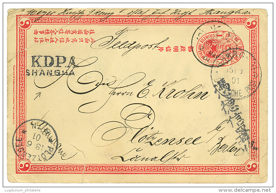 1901 CHINA P./Stat 1 + SHANGHAI DEUTSCG POST + Chinese Cacget + KDPA/SHANGHAI(rare) To GERLMANY. Vf. - Other & Unclassified