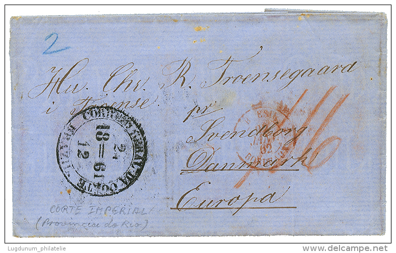 BRAZIL To DENMARK : 1862 BRESIL BORDEAUX + CORREOS DA CORTE BRAZIL On Cover To DENMARK. Vf. - Andere & Zonder Classificatie