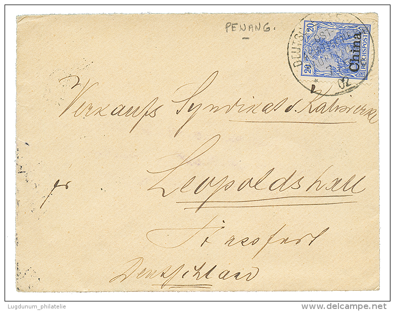 PENANG MALAYA : 1902 GERMAN CHINA 20pf Canc. DEUTSCHE SEEPOST + PENANG(verso) On Envelope To GERMANY. RARE. Vf. - Straits Settlements