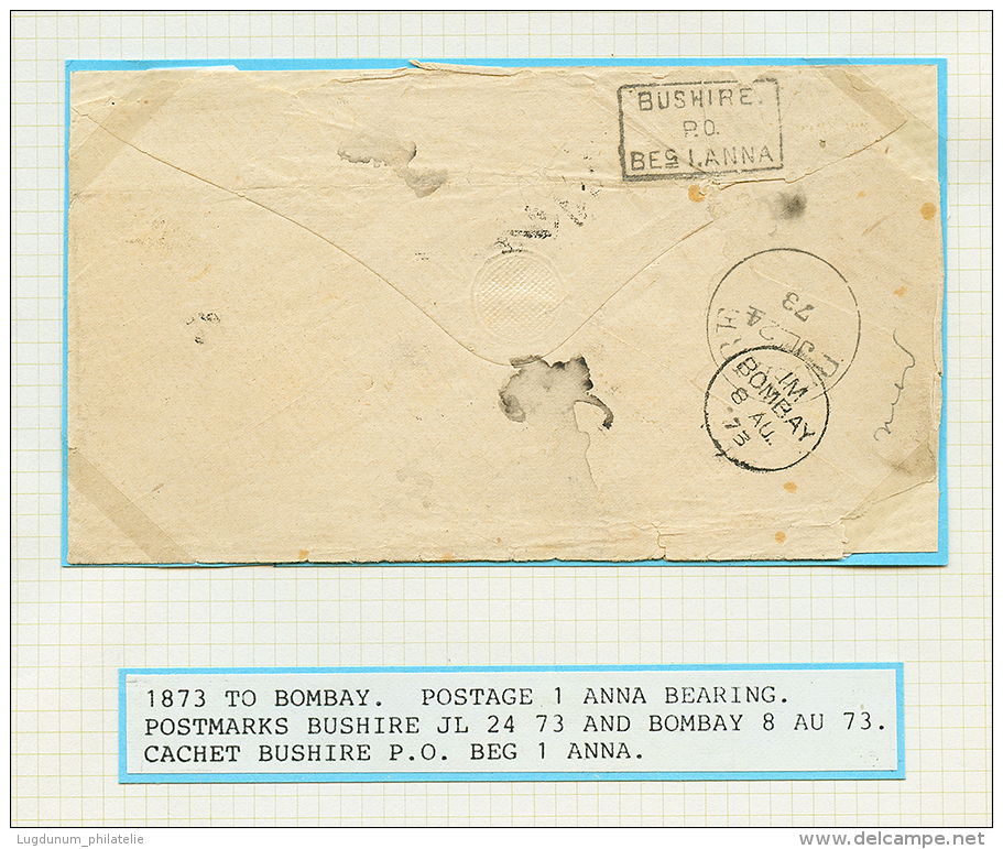 PERSIA - BUSHIRE : 1866-73 3 Covers With Boxed BUSHIRE/PO/BE 1 ANNA To BOMBAY. One Cover With 2 ANNA Altered To 1 ANNA(s - Other & Unclassified