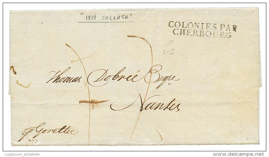 1818 Very Scarce French Entry Mark COLONIES PAR CHERBOURG + "17" Tax Marking On Entire Letter From CALCUTTA To NANTES (F - Other & Unclassified