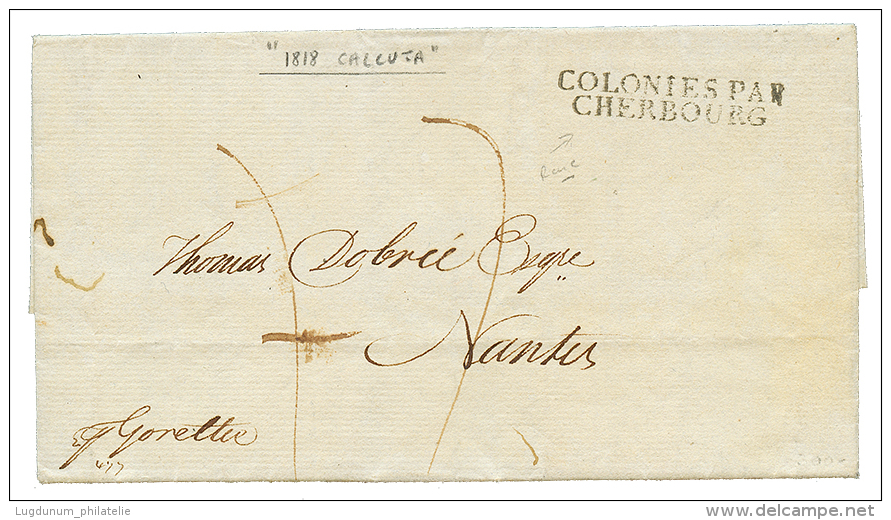 1818 Very Scarce French Entry Mark COLONIES PAR CHERBOURG + "17" Tax Marking On Entire Letter From CALCUTTA To NANTES (F - Andere & Zonder Classificatie