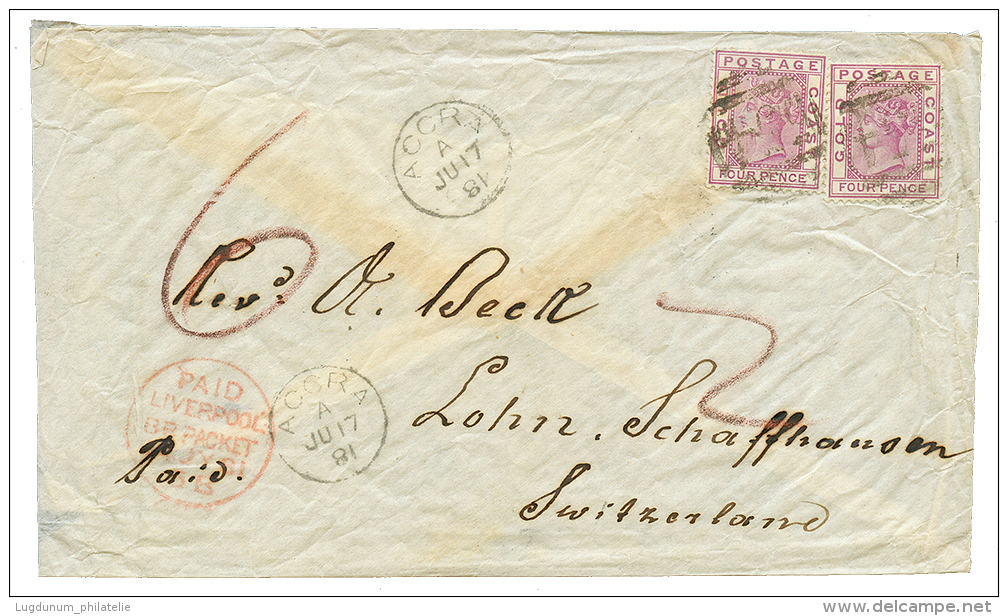 1881 4d(x2) Canc. 554 + ACCRA + "6" Tax Marking On Envelope To SWITZERLAND. Vvf. - Goudkust (...-1957)
