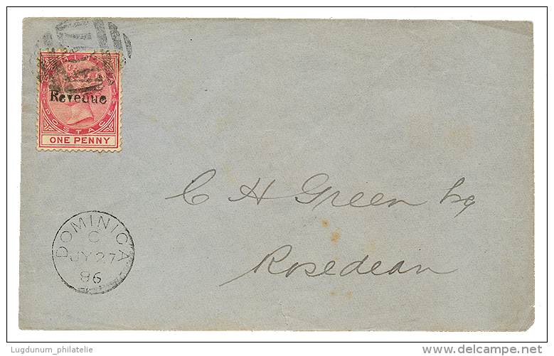 1886 1d Overprint REVENUE Canc. A07 + DOMINICA On Envelope (unclosed) To ROSEAU. Scarce. Vvf. - Dominica (...-1978)