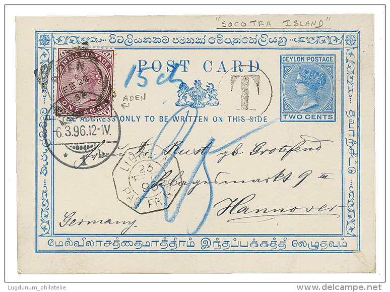 SOCOTRA ISLANDS : 1896 CEYLON P./Stat 2c Datelined "SCOTRA ISLANDS" + INDIA 1a Canc. ADEN + "T" Tax Marking + LIGNE N PA - Ceylon (...-1947)