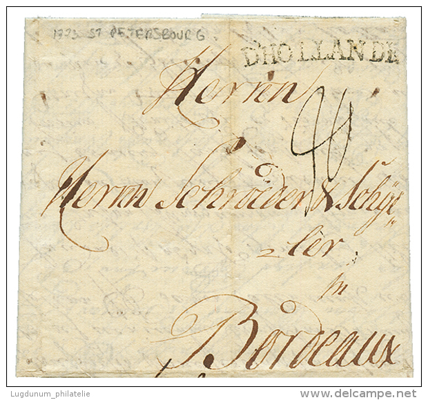 1773 French Entry Mark D'HOLLANDE On Entire Letter From ST PETERSBOURG To FRANCE. Scarce. Vvf. - Other & Unclassified