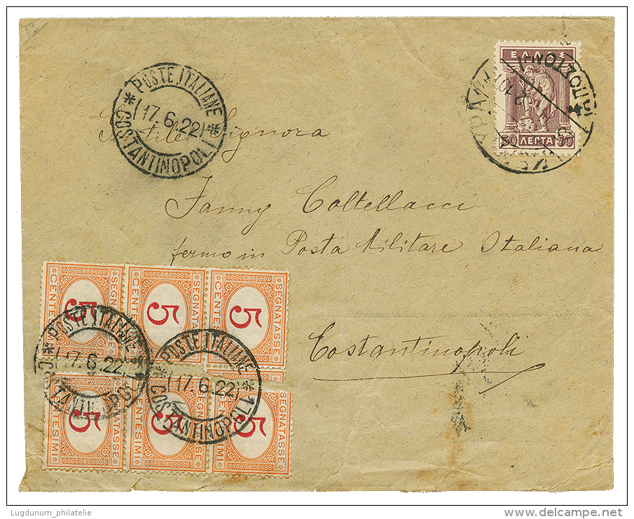 CONSTANTINOPLE - ITALIAN PO. : 1922 GREECE 30l On Envelope To CONSTANTINOPLE Taxed With ITALY POSTAGE DUE 5c(x6) Canc. P - Other & Unclassified