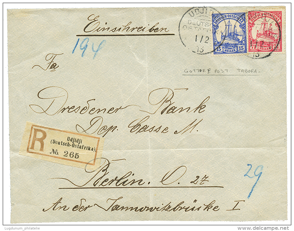 TABORA Via UDJIDJI : 1913 7 1/2h + 15h Canc. UDJIDJI On REGISTERED Envelope To BERLIN. Verso, "GOTTORP POST TABORA". Sca - German East Africa