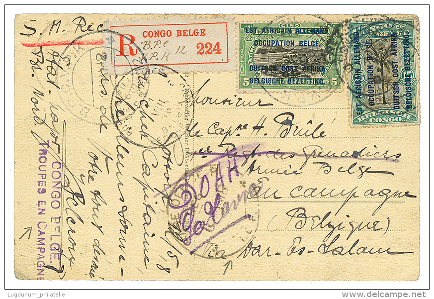 1918 5c + 15c + Verso 10c Canc. BPC N°12 + BASE OFFICE B/REG./I.E.F Sent REGISTERED Via DAR-ES-SALAAM To "ARME BELGE - Covers & Documents