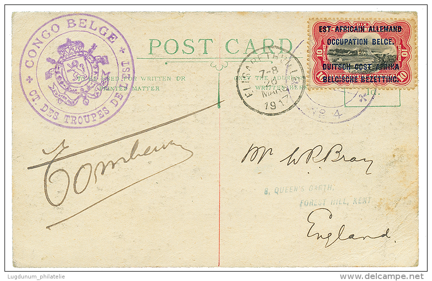 1917 10c Canc. BPC N°4 + Large Cachet CONGO BELGE CT. DES TROUPES DE L'EST On Card To ENGLAND. BELGIAN CONGO S.C.(19 - Covers & Documents