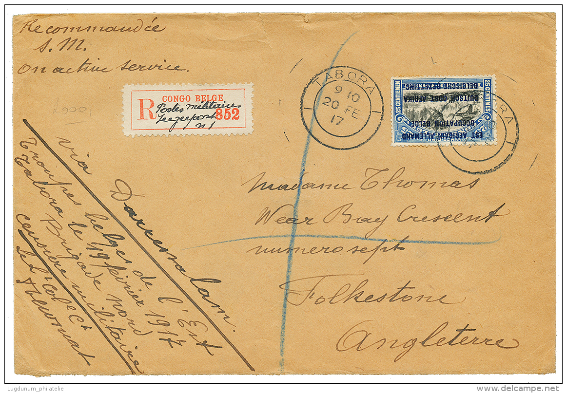 1917 25c Canc. TABORA + REGISTERED LABEL POSTES MILITAIRES N°1 On Envelope To ENGLAND. Superb. - Covers & Documents