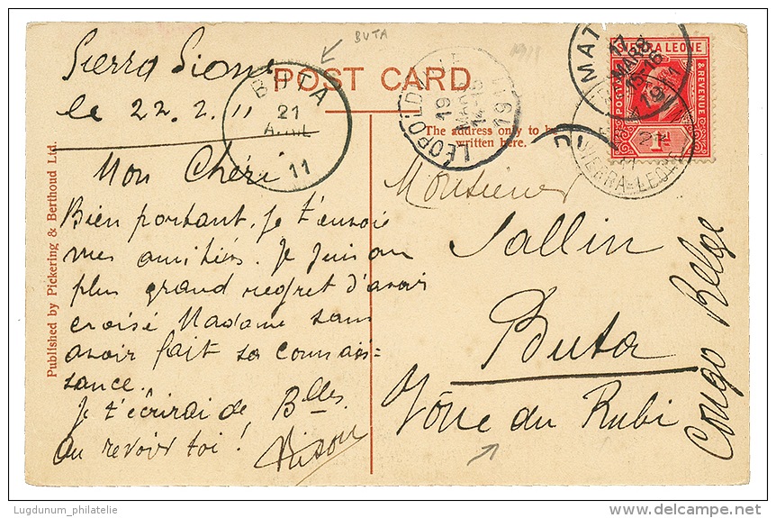 VOIE Du RUBI : 1911 SIERRA-LEONE 1d Canc. FREETOWN + MATADI+ LEOPOLDVILLE + BUTA On Card To BUTA, "VOIE Du RUBI". Scarce - Other & Unclassified