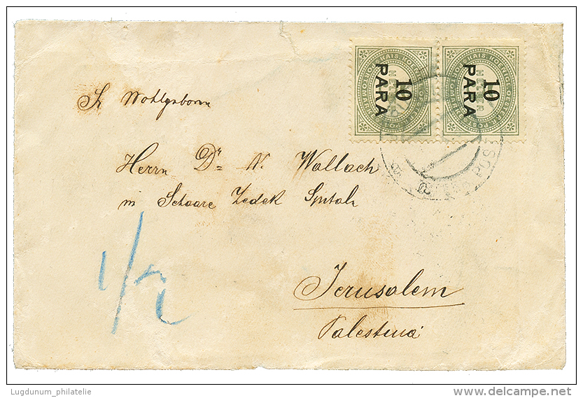 JERUSALEM : 1905 AUSTRIAN LEVANT POSTAGE DUE 10p(x2) Canc. JERUSALEM + Verso HUNGARY 10f(x2) On Envelope To JERUSALEM PA - Oostenrijkse Levant