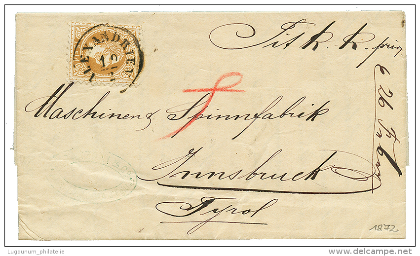 1872 15 Soldi Canc. ALEXANDRIEN On Entire Letter To INNSBRUCK TYROL. Vvf. - Oostenrijkse Levant