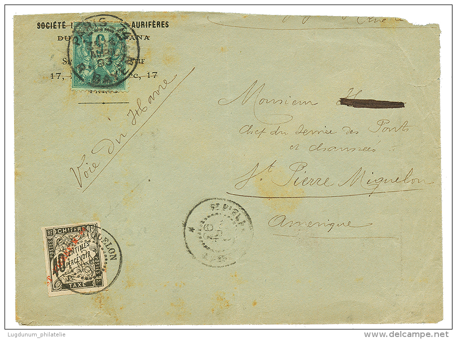 1893 FRANCE 5c SAGE Obl. PARIS Sur Env. Pour ST PIERRE ET MIQUELON Taxée à L'arrivée Avec 40c TAXE - Brieven En Documenten