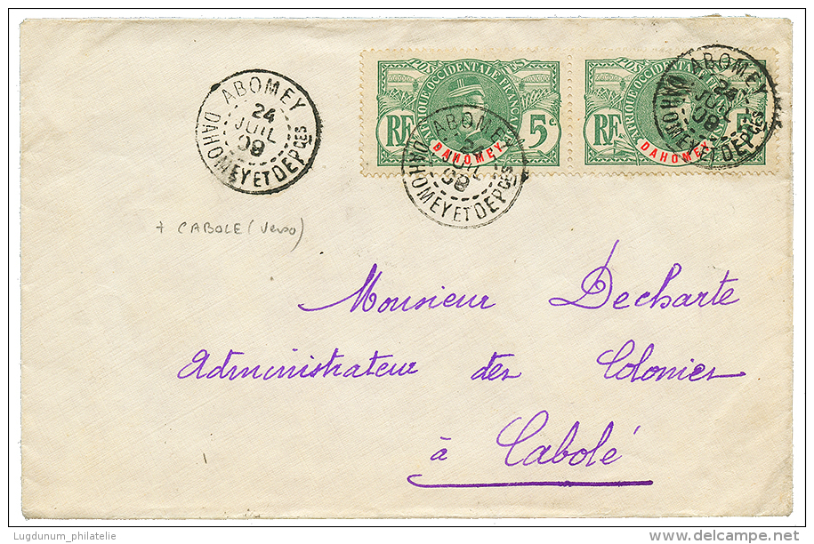 CABOLE : 1909 5c(x2) Obl. ABOMEY Sur Env. Pour CABOLE. Verso, CABOLE + SAVALOU+ PAOUIGNAN. TB. - Covers & Documents