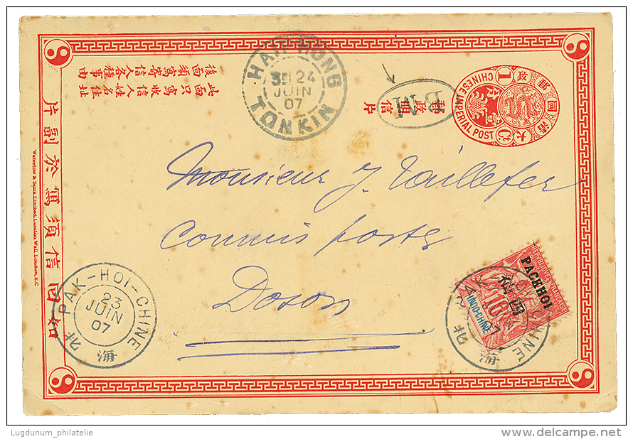 BOITE MOBILE : 1907 CHINE Entier Postal 1c + PACKHOI 10c Obl. PAK-HOI-CHINE + Cachet B.M + HAIPHONG TONKIN Pour DOSON. T - Brieven En Documenten