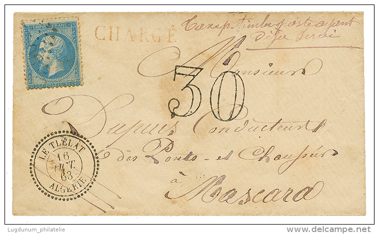 LE TLELAT : 1863 LE TLELAT ALGERIE + Taxe 30 + CHARGE + 20c(N°22) + "TAXE Pour TIMBRE AYANT DEJA SERVI" Sur Envelopp - Other & Unclassified