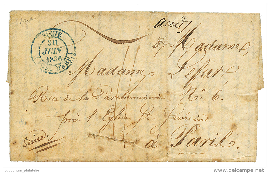 1836 Cachet Bleu BUGIE (POSS. D'AFR.) Sur Lettre PURIFIEE Avec Texte Daté "BOUGIE" Pour PARIS. RARE. TTB. - Other & Unclassified