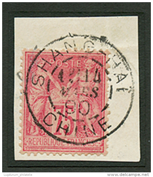 75c SAGE Type 2(n°81) Obl. SHANG-HAI CHINE Sur Fragment. . RARE. Superbe. - Used Stamps