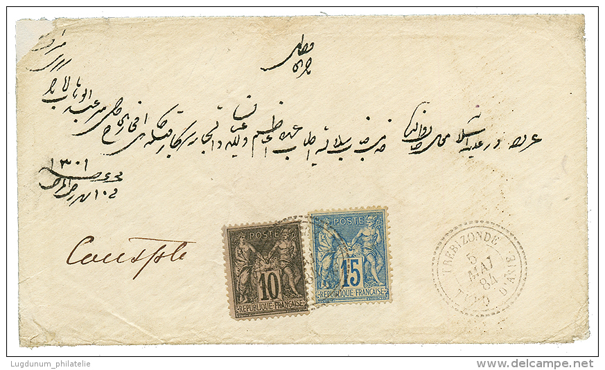 TREBIZONDE :1884 10c + 15c SAGE Obl. TREBIZONDE Sur Enveloppe Pour CONSTANTINOPLE. TB. - Andere & Zonder Classificatie