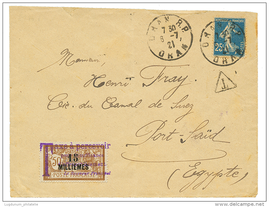 1921 FRANCE 25c SEMEUSE Obl. ORAN Sur Enveloppe(pd) Pour La Cie Du CANAL De SUEZ à PORT SAID, Taxée Avec 1 - Lettres & Documents