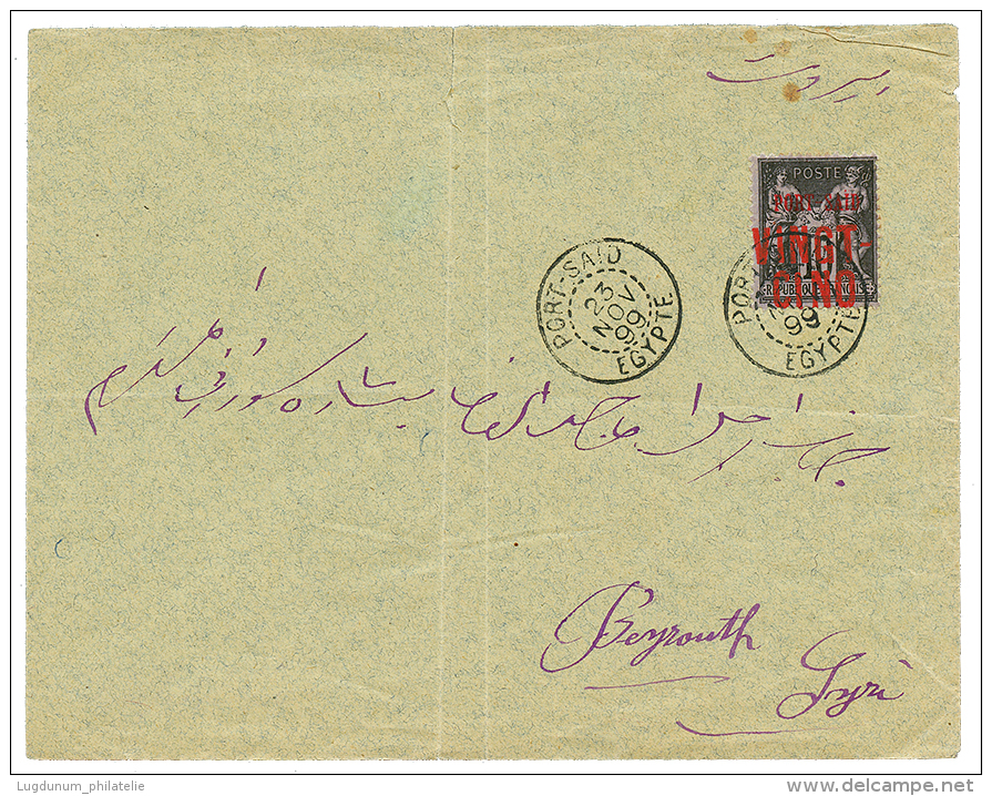 1899 VINGT CINQ S/ 10c Obl. PORT-SAID EGYPTE Sur Enveloppe Pour BEYROUTH SYRIE. Superbe. - Brieven En Documenten