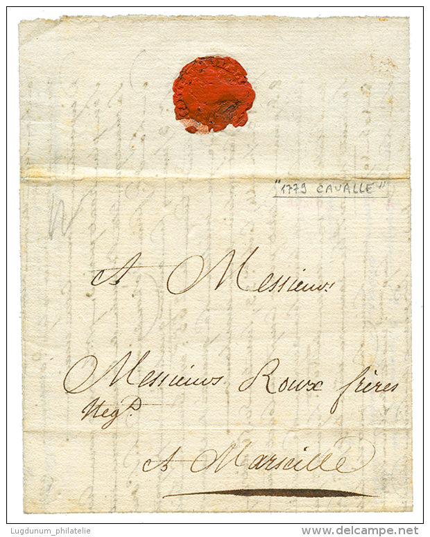 CAVALLE : 1779 Lettre Avec Texte Daté "CAVALLE 11 Sept 1779" Pour MARSEILLE. Rare à Cette Date. TTB. - Lettres & Documents