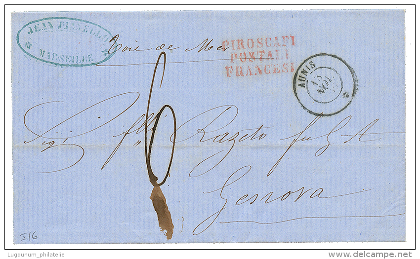 1862 Paquebot AUNIS + PIROSCAFI/POSTALI/FRANCESI + Taxe 6, De MARSEILLE Pour L'ITALIE. Superbe. - Maritime Post