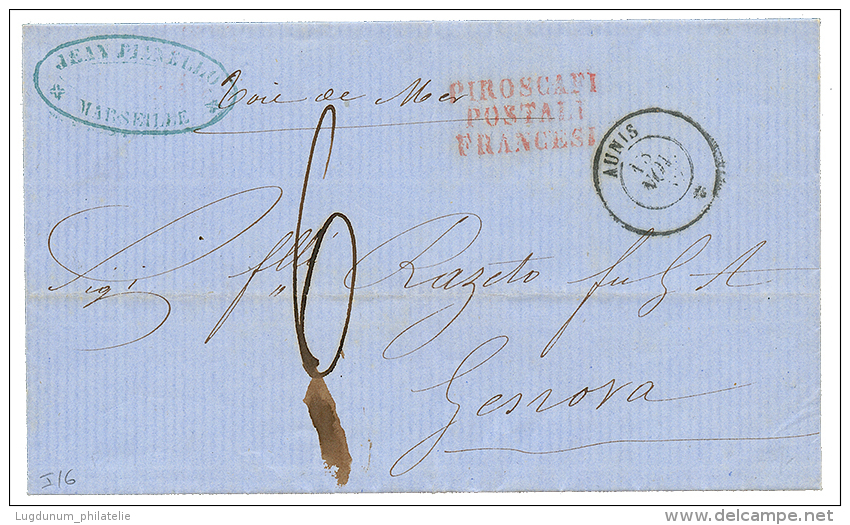 1862 Paquebot AUNIS + PIROSCAFI/POSTALI/FRANCESI + Taxe 6, De MARSEILLE Pour L'ITALIE. Superbe. - Maritieme Post