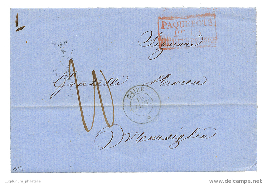 1857 Paquebot CAIRE 15 Janv 57 + Taxe 10 Sur Lettre Avec Texte De CONSTANTINOPLE. Superbe. - Posta Marittima