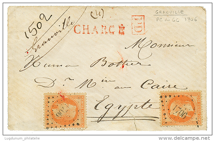 PC Du GC De GRANVILLE Sur Lettre CHARGEE Pour L'EGYPTE : 1870 40c(n°31)x2 Obl. PC Du GC 1706 + "GRANVILLE" Manuscrit - 1863-1870 Napoléon III Con Laureles