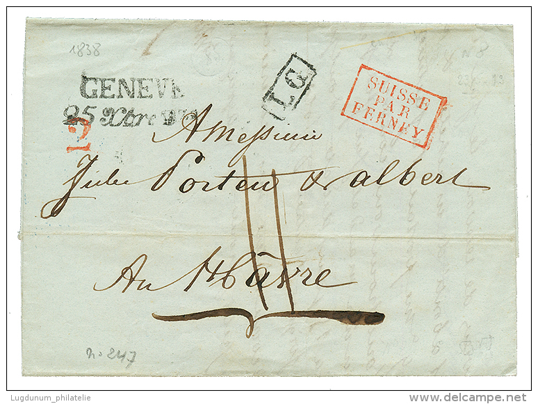 1838 SUISSE PAR FERNEY Rouge + LG + GENEVE Sur Lettre Pour LE HAVRE. RARE. TTB. - Marques D'entrées