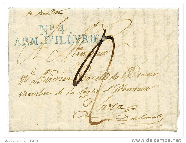 1810 N°4 ARM. D'ILLYRIE En Bleu Sur Lettre Avec Texte Daté De KARLSTADT Pour ZARA. RARE. Superbe. - 1792-1815: Veroverde Departementen