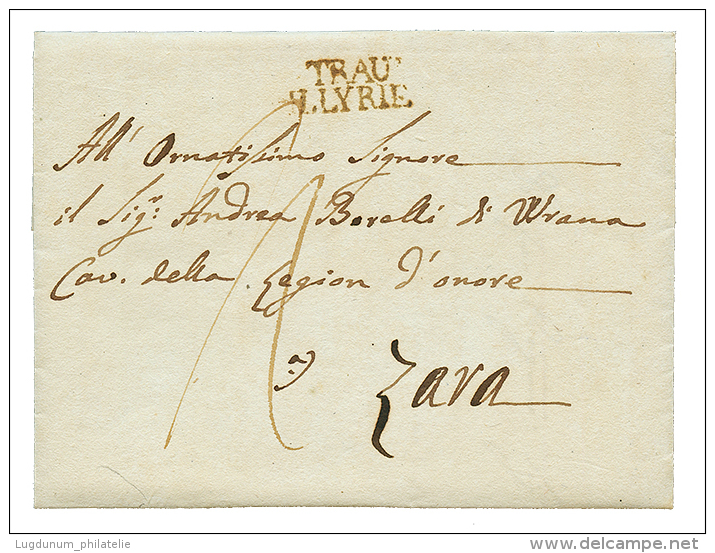 1812 TRAU ILLYRIE Sur Lettre Avec Texte Pour ZARA. RARE. Superbe. - 1792-1815: Dipartimenti Conquistati