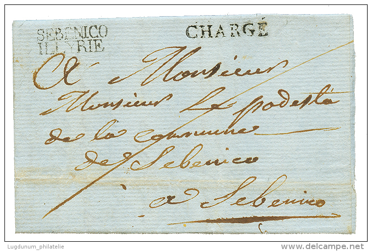 1811 SEBENICO ILLYRIE + CHARGE Sur Lettre Avec Texte Pour SEBENICO. RARETE En CHARGE. TTB. - 1792-1815: Départements Conquis