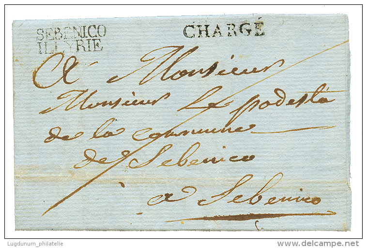 1811 SEBENICO ILLYRIE + CHARGE Sur Lettre Avec Texte Pour SEBENICO. RARETE En CHARGE. TTB. - 1792-1815: Dipartimenti Conquistati