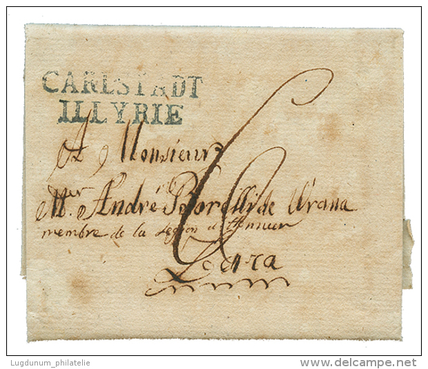 1810 CARLSTADT ILLYRIE En Bleu Sur Lettre Avec Texte Pour ZARA. RARE. TTB. - 1792-1815: Départements Conquis