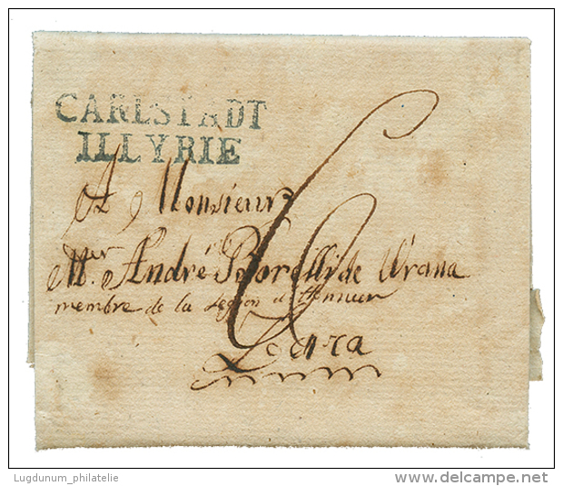 1810 CARLSTADT ILLYRIE En Bleu Sur Lettre Avec Texte Pour ZARA. RARE. TTB. - 1792-1815: Veroverde Departementen