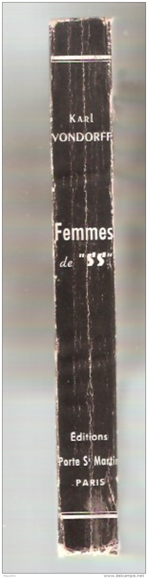 KARL VONDORFF - FEMMES DE "SS" - Editions De La Porte St-Martin, Paris, 1954 - Aventure