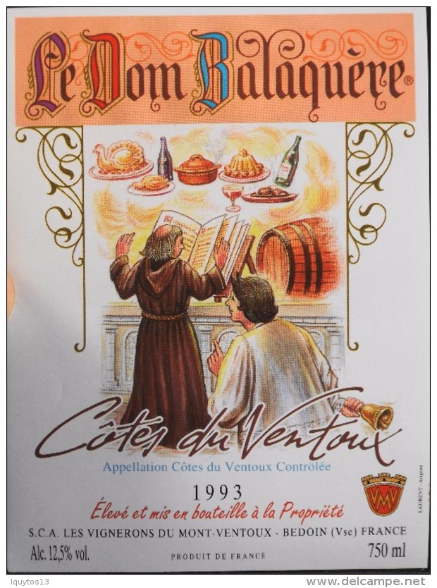 ETIQUETTE De VIN - " CÔTES Du VENTOUX 1993 " - Le Dom Balaquère  - Appel. Contrôlée 12,5° - 75cl - Parf. Etat - Côtes Du Ventoux