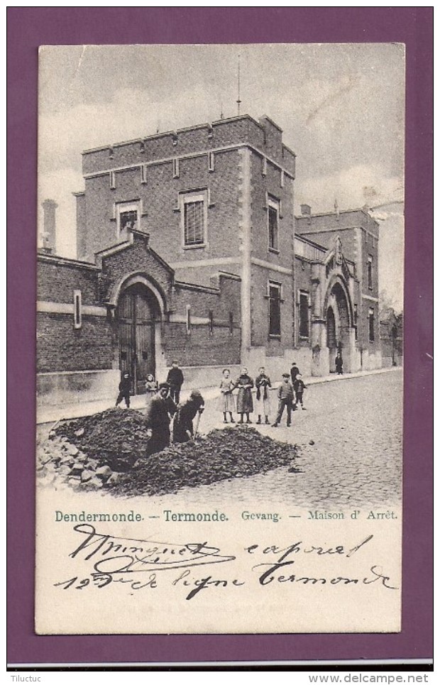 Dendermonde Termonde Gevang Maisoon D´arret,prison,travaux ,ouvriers,carte A Circule,petit Accroc à Droite Coin De Tour - Dendermonde