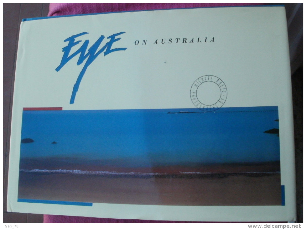 EYE ON AUSTRALIA Photos De Michael RUETZ Introduction De Harry BUTLER - Sonstige & Ohne Zuordnung