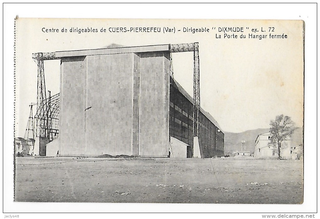 CUERS-PIERREFEU  (cpa 83) Dirigeable DIXMUDE L 72 - La Porte Du Hangar Fermée  - L1 - Cuers